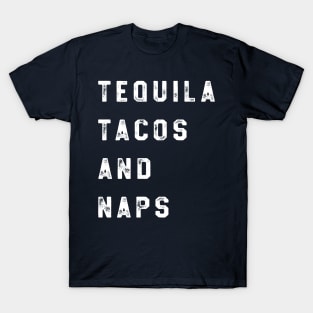 Tequila Tacos Naps T-Shirt